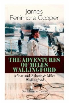 The Adventures of Miles Wallingford - Cooper, James Fenimore