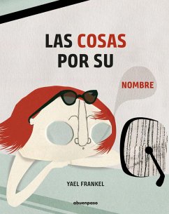 Las cosas por su nombre - Frankel, Yael