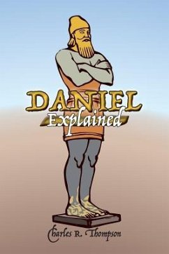 Daniel Explained - Thompson, Charles