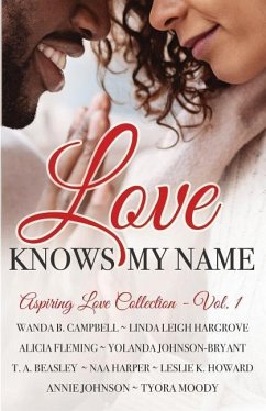 Love Knows My Name - Howard, Leslie K; Beasley, T a; Campbell, Wanda B