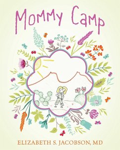 Mommy Camp - Jacobson, Elizabeth S.