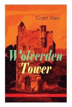 Wolverden Tower (Christmas Mystery Series): Supernatural & Occult Thriller (Gothic Classic) - Allen, Grant