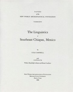 The Linguistics of Southeast Chiapas, Mexico: Number 50 Volume 50 - Campbell, Lyle