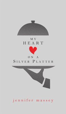 My Heart on a Silver Platter - Massey, Jennifer