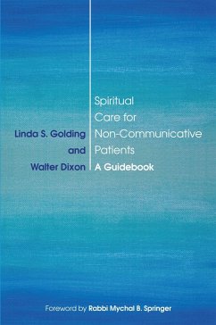 Spiritual Care for Non-Communicative Patients - Golding, Linda S; Dixon, Walter