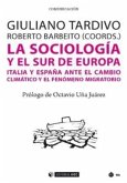 La sociología y el sur de Europa : Italia y España ante el cambio climático y el fenómeno migratorio