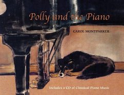 Polly and the Piano: With Online Resource [With CD] - Montparker, Carol
