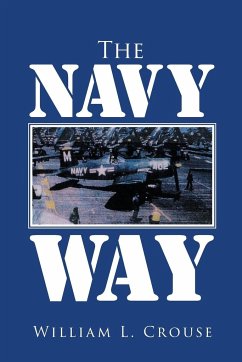 The Navy Way - Crouse, William L.