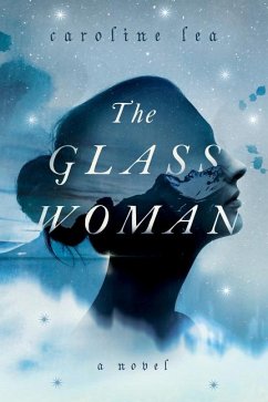 The Glass Woman - Lea, Caroline