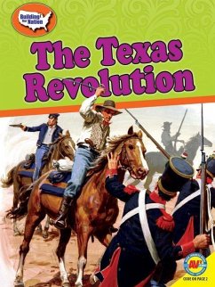 The Texas Revolution - Uhl, Xina M