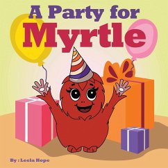 A Party for Myrtle - Hope, Leela