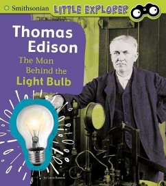 Thomas Edison: The Man Behind the Light Bulb - Raatma, Lucia