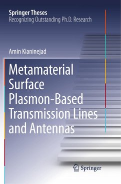 Metamaterial Surface Plasmon-Based Transmission Lines and Antennas - Kianinejad, Amin