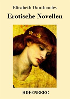 Erotische Novellen - Dauthendey, Elisabeth