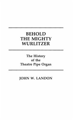 Behold the Mighty Wurlitzer - Landon, John