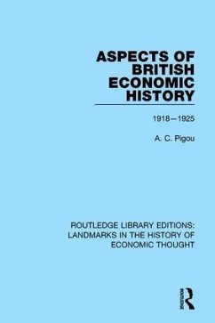Aspects of British Economic History - Pigou, A C