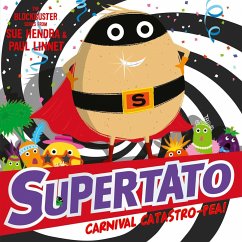 Supertato Carnival Catastro-Pea! - Hendra, Sue; Linnet, Paul