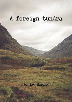 A foreign tundra - Murphy, Zac