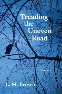 Treading the Uneven Road - Brown, L. M.