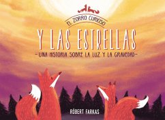 El Zorro Curioso y las Estrellas: Una Historia Sobre la Luz y la Gravedad - Farkas, Robert