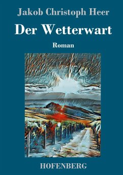 Der Wetterwart - Heer, Jakob Christoph