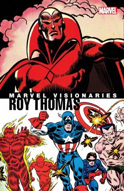 Marvel Visionaries: Roy Thomas - Thomas, Roy