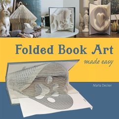 Folded Book Art Made Easy - Decker, Marta