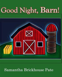 Good Night, Barn! - Pate, Samantha Brickhouse