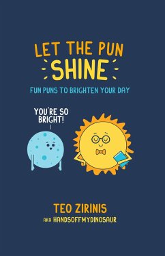 Let the Pun Shine - Zirinis, Teo