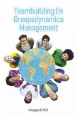 Teambuilding en groepsdynamica management (eBook, ePUB)