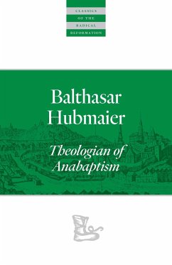 Balthasar Hubmaier - Hubmaier, Balthasar