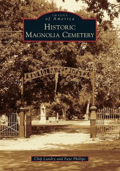 Historic Magnolia Cemetery - LANDRY, CHIP