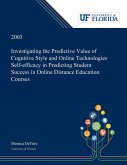 Investigating the Predictive Value of Cognitive Style and Online Technologies Self-efficacy in Predicting Student Success in Online Distance Education Courses