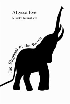 The Elephant In The Room - A Poet's Journal VII - Blando, Alyssa