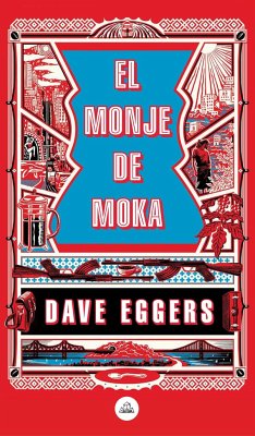 El Monje de Moka / The Monk of Mokha - Eggers, Dave