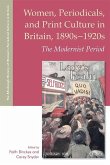 Women, Periodicals and Print Culture in Britain, 1890s-1920s: The Modernist Period