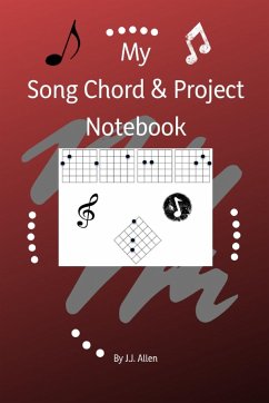 My Song Chord & Project Notebook - Allen, J. J.