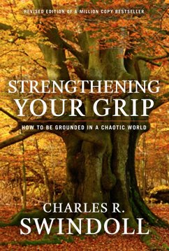 Strengthening Your Grip (eBook, ePUB) - Swindoll, Charles R.