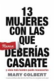 13 Mujeres Con Las Que Nunca Deberías Casarte (eBook, ePUB)