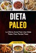 Dieta Paleo: La Última Guía Para Una... - Bild 1