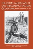 The Ritual Landscape of Late Precontact Eastern Oklahoma: Archaeology from the Wpa Era Until Today