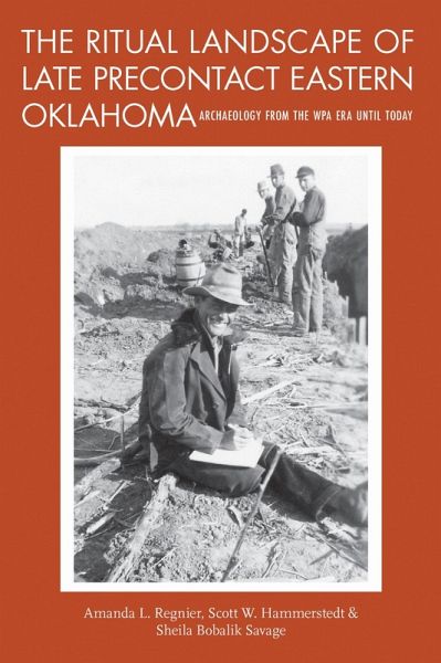 The Ritual Landscape of Late Precontact Eastern Oklahoma The Ritual Landscape of Late Precontact Eastern Oklahoma