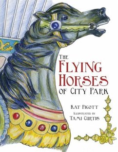 The Flying Horses of City Park - Pigott, Kat