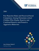 Peer Rejection Rates and Perceived Social Competence Among Elementary-school Children Who Display Reactive and Combined Reactive and Proactive Aggressive Behaviors