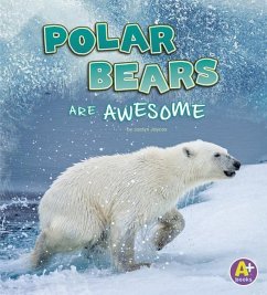 Polar Bears Are Awesome - Jaycox, Jaclyn