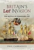 Britain's Last Invasion: The Battle of Fishguard, 1797