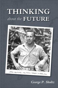 Thinking about the Future - Shultz, George P.