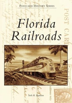 Florida Railroads - BRAMSON, SETH H.