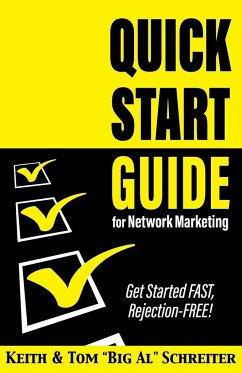 Quick Start Guide for Network Marketing - Schreiter, Keith; Schreiter, Tom "Big Al"