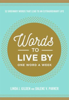 Words To Live By (eBook, ePUB) - Gilden, Linda; Parker, Dalene